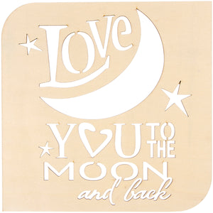 Laser Cut Wood Love You to the Moon Plaque Square 8.875 Inches